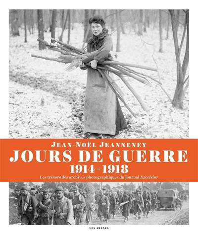 Jours de guerre (1914-1918) : les trésors des archives photographiques du journal Excelsior