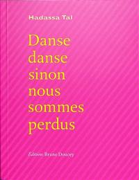 Danse danse sinon nous sommes perdus