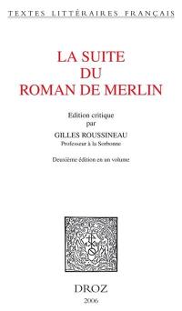 La suite du Roman de Merlin