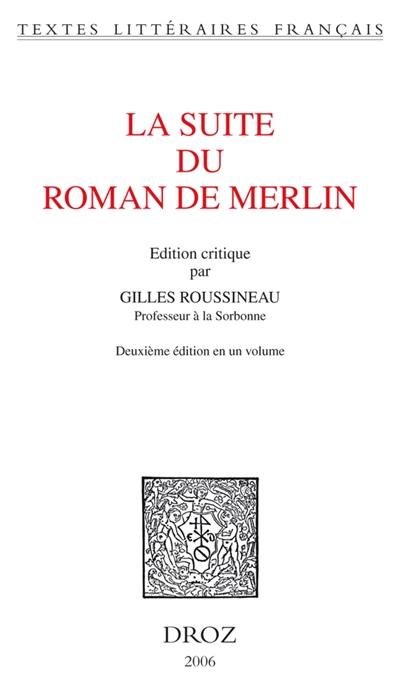 La suite du Roman de Merlin