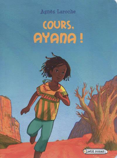 Cours, Ayana !