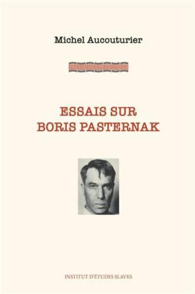 Essais sur Boris Pasternak