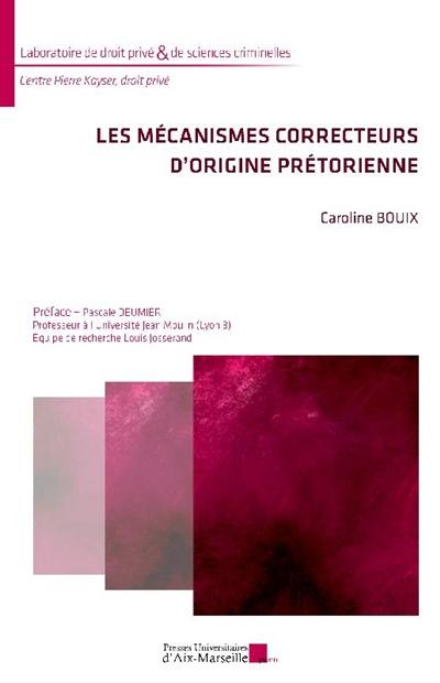 Les mécanismes correcteurs d'origine prétorienne