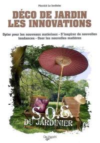 Déco de jardin : les innovations : opter pour les nouveaux matériaux, s'inspirer de nouvelles tendances, oser les nouvelles matières