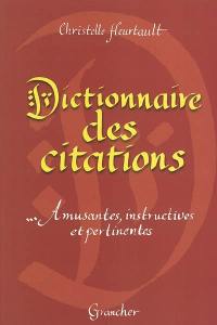 Dictionnaire des citations : amusantes, instructives et pertinentes