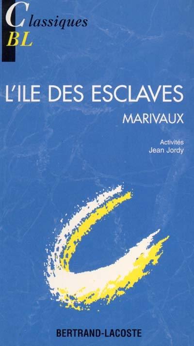 L'île des esclaves, Marivaux