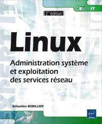 Linux : administration système et exploitation des services réseau