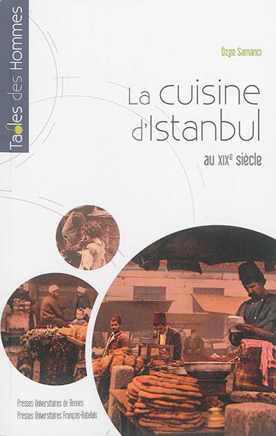 La cuisine d'Istanbul au XIXe siècle