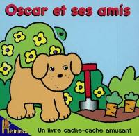 Un livre cache-cache amusant. Vol. 1. Oscar et ses amis