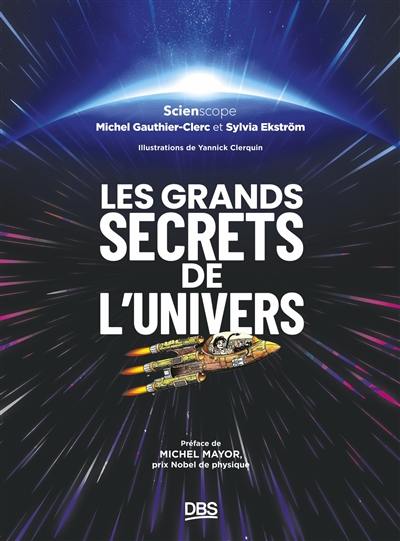 Les grands secrets de l'Univers