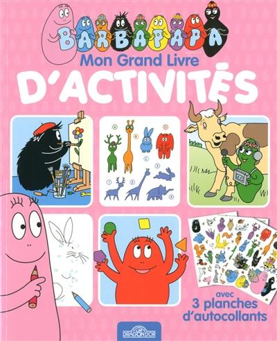 Barbapapa : mon grand livre d'activités