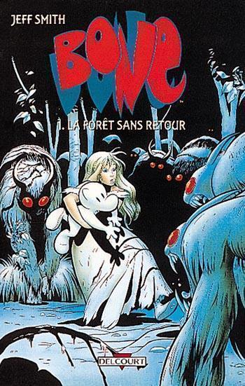 Bone. Vol. 1. La forêt sans retour