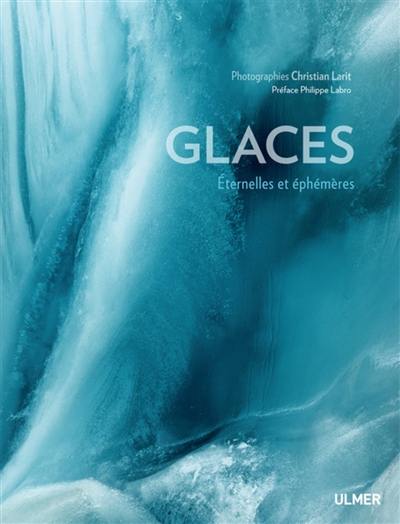 Glaces : éternelles et éphémères