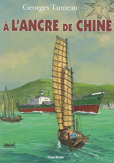 A l'ancre de Chine