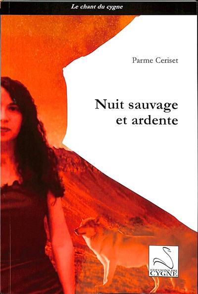 Nuit sauvage et ardente