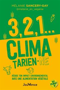 3, 2, 1... climatarien.ne : réduis ton impact carbone avec une alimentation végétale