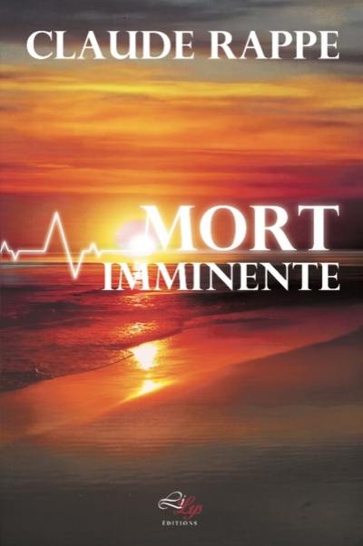 Mort imminente : thriller