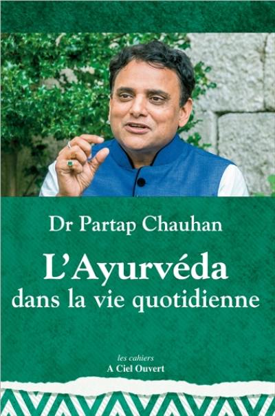 L'ayurvéda dans la vie quotidienne