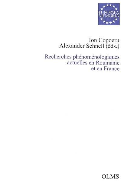 Recherches phénoménologiques actuelles en Roumanie et en France