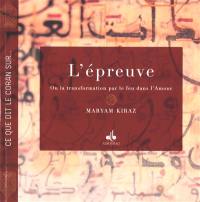 L'épreuve ou La transformation par le feu dans l'amour