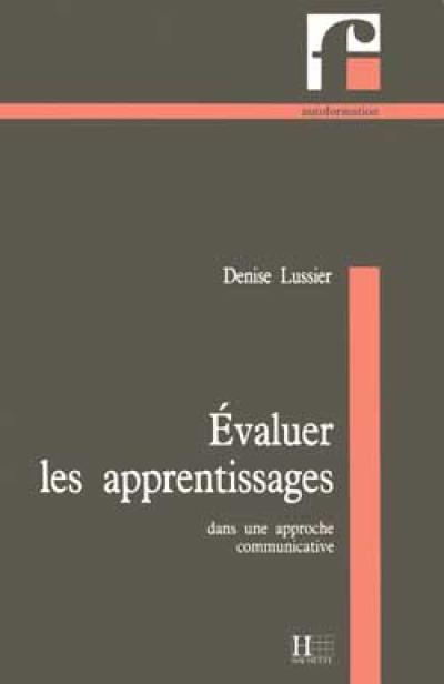 Evaluer les apprentissages dans une approche communicative