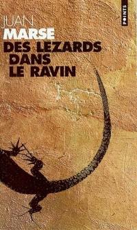 Des lézards dans le ravin