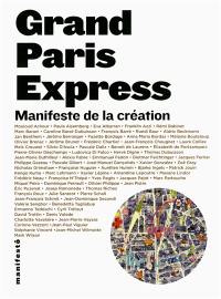 Grand Paris Express : manifeste de la création