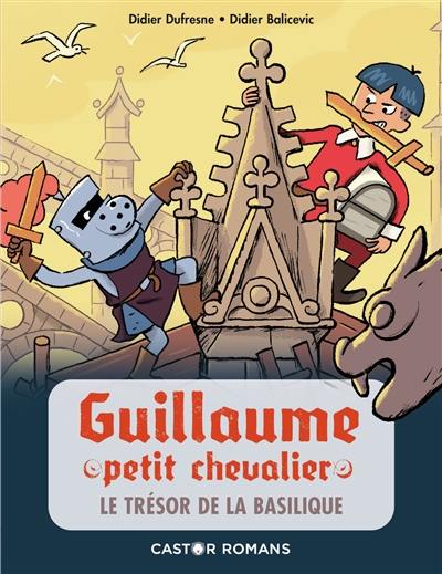 Guillaume petit chevalier. Vol. 8. Le trésor de la basilique