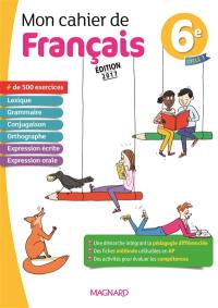 Mon cahier de français 6e, cycle 3 : programme 2016