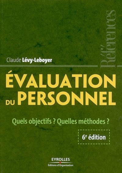 Évaluation du personnel : quels objectifs ? Quelles méthodes ?