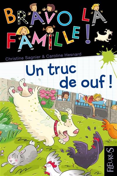 Bravo la famille !. Vol. 13. Un truc de ouf !