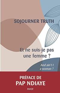 Et ne suis-je pas une femme ?. And ain't I a woman?