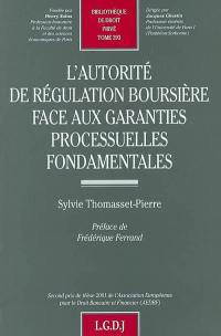 L'autorité de régulation boursière face aux garanties processuelles fondamentales