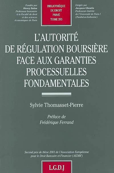 L'autorité de régulation boursière face aux garanties processuelles fondamentales