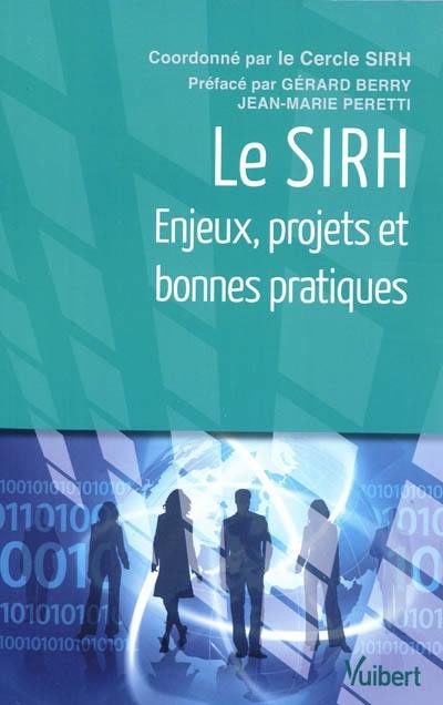 Le SIRH : enjeux, projets et bonnes pratiques