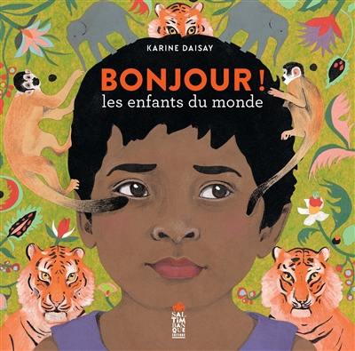 Bonjour ! : les enfants du monde