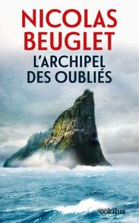 L'archipel des oubliés : thriller