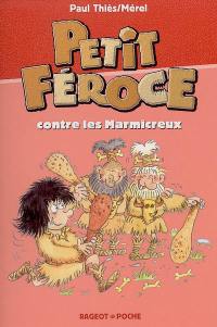 Petit-Féroce contre les Marmicreux