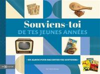 Souviens-toi de tes jeunes années : un album pour raconter tes souvenirs