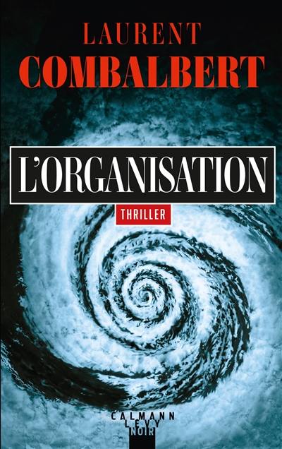 L'organisation : thriller