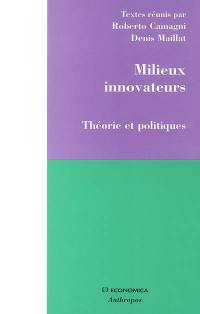 Milieux innovateurs : théorie et politiques