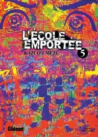 L'école emportée. Vol. 5