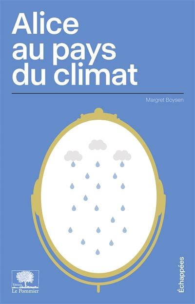 Alice au pays du climat