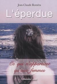 L'éperdue