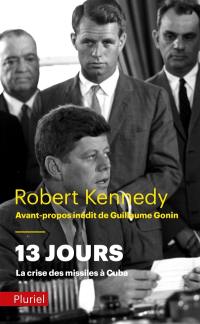 13 jours : la crise des missiles à Cuba