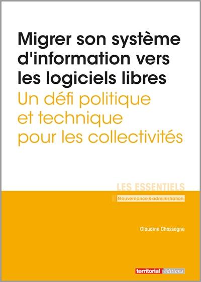 Migrer son système d'information vers les logiciels libres : un défi politique et technique pour les collectivités