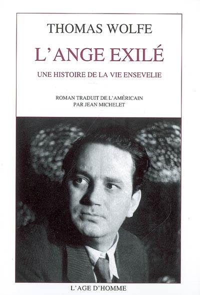 L'ange exilé : une histoire de la vie ensevelie