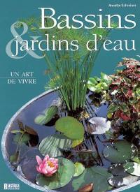 Bassins & jardins d'eau : un art de vivre