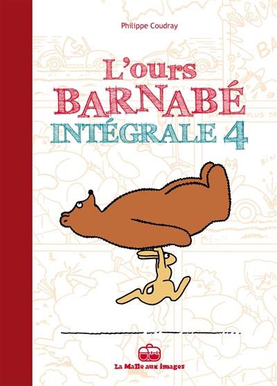 L'ours Barnabé : intégrale. Vol. 4