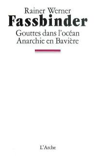 Gouttes dans l'océan : une comédie avec fin pseudo-tragique. Anarchie en Bavière